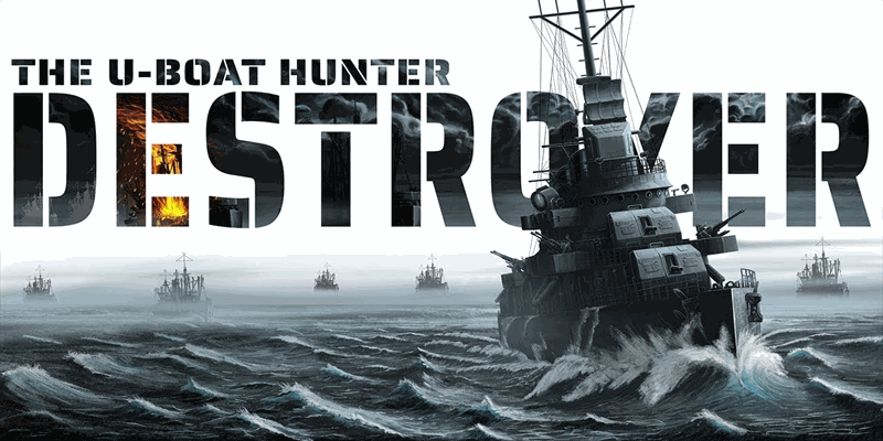 Destroyer The U-Boat Hunter Télécharger Torrent